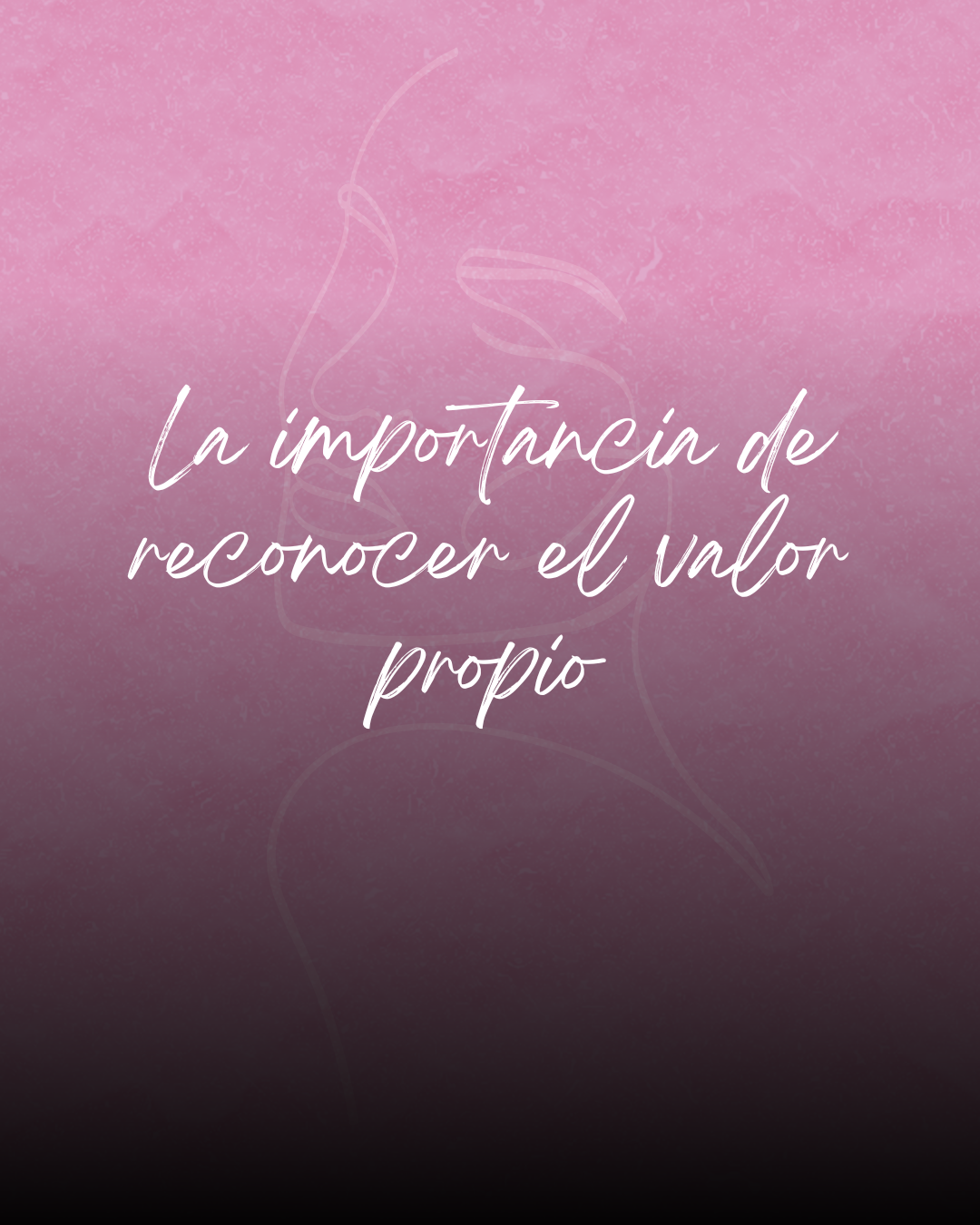 La importancia de reconocer el valor propio